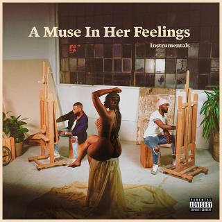 A MUSE IN HER FEELINGS (INSTRUMENTALS)